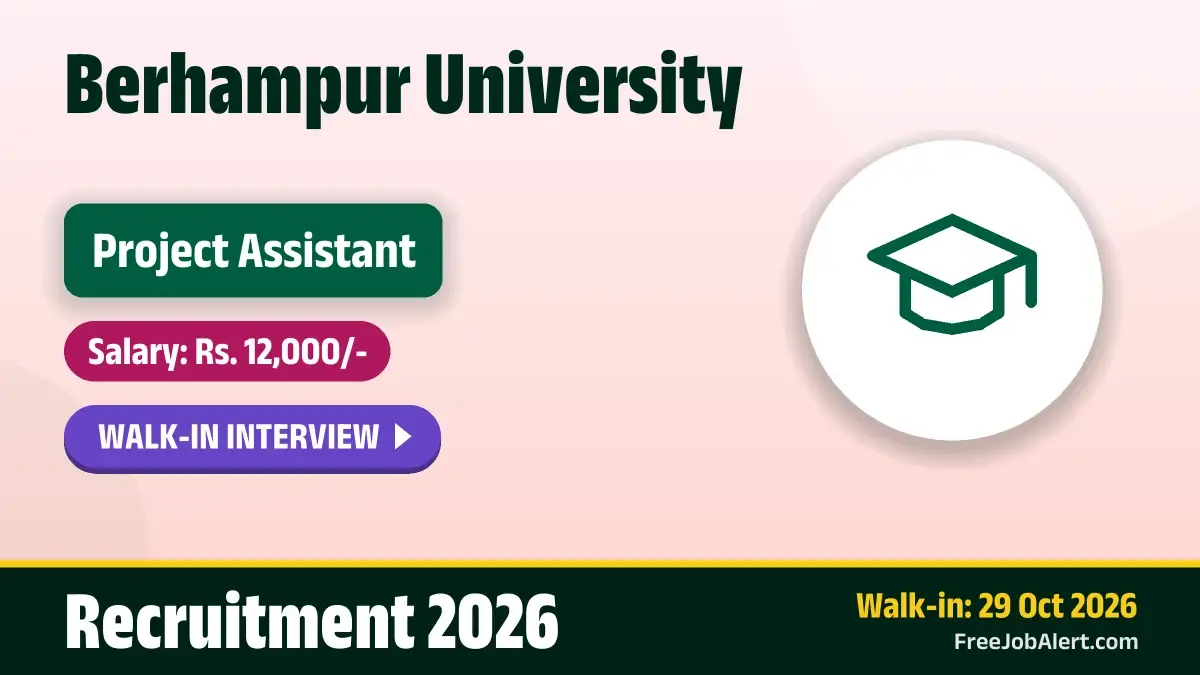 Berhampur University Project Assistant Recruitment 2026 – Walkin Berhampur University Project Assistant Recruitment 2026 – Walkin