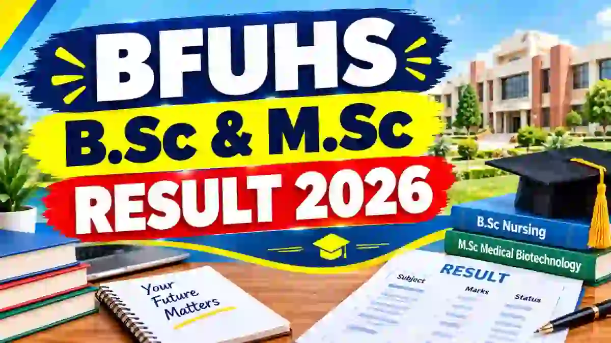 BFUHS Odd Semester Result 2026 Out - Direct Link to Check B.Sc & M.Sc Result Online at bfuhs.ggsmch.org BFUHS Odd Semester Result 2026 Out - Direct Link to Check B.Sc & M.Sc Result Online at bfuhs.ggsmch.org