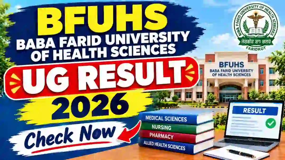 BFUHS UG Result 2026 Out - Check Exam Results Online @ bfuhs.ggsmch.org BFUHS UG Result 2026 Out - Check Exam Results Online @ bfuhs.ggsmch.org