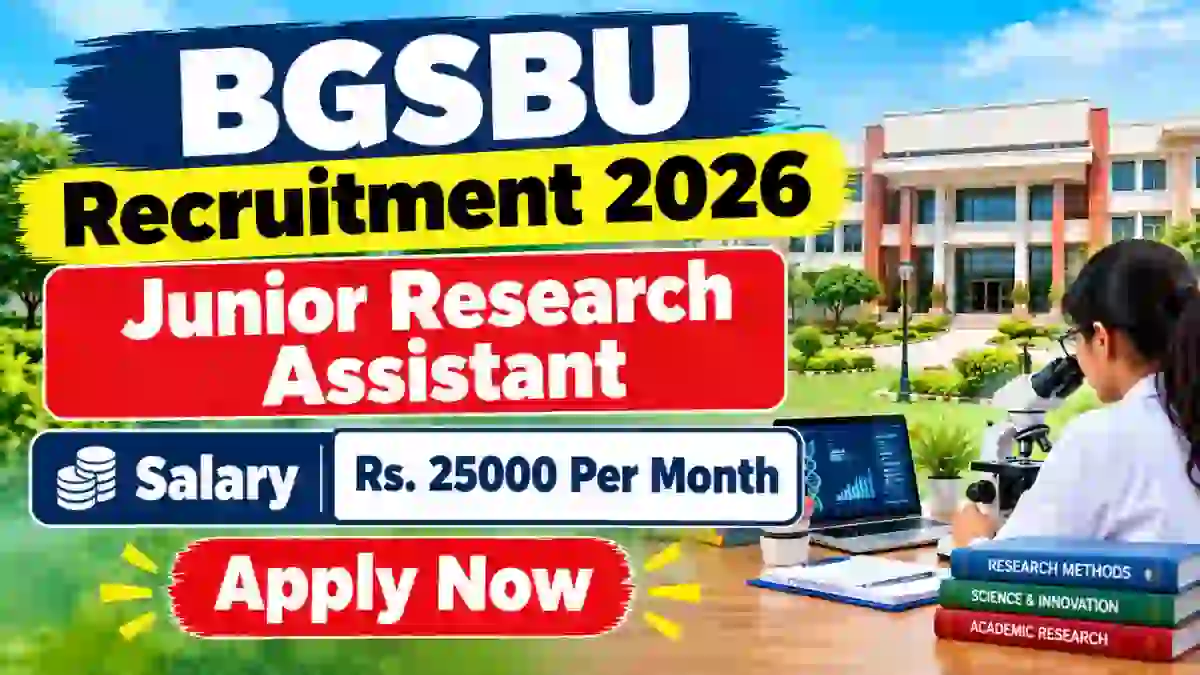 BGSBU Junior Research Assistant Recruitment 2026 - Apply Online BGSBU Junior Research Assistant Recruitment 2026 - Apply Online