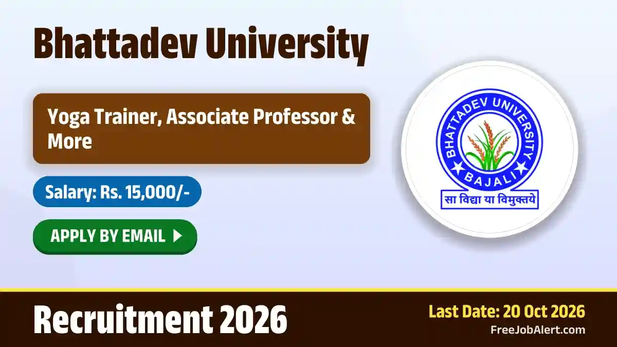 Bhattadev University Recruitment 2026 – Apply Online for 9 Yoga Trainer, Associate Professor and More Posts Bhattadev University Recruitment 2026 – Apply Online for 9 Yoga Trainer, Associate Professor and More Posts