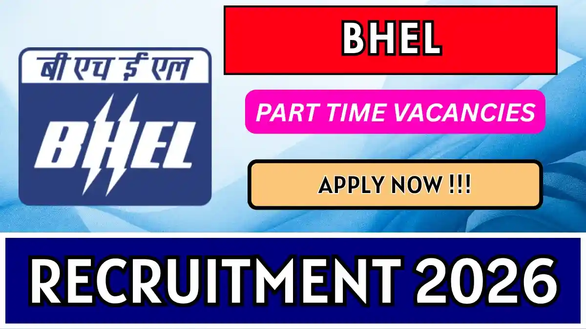 BHEL PTMC Recruitment 2026 – Walk in for Part Time Medical Consultant Posts