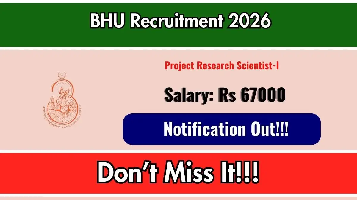 BHU Project Research Scientist Recruitment 2026 - Apply Offline BHU Project Research Scientist Recruitment 2026 - Apply Offline