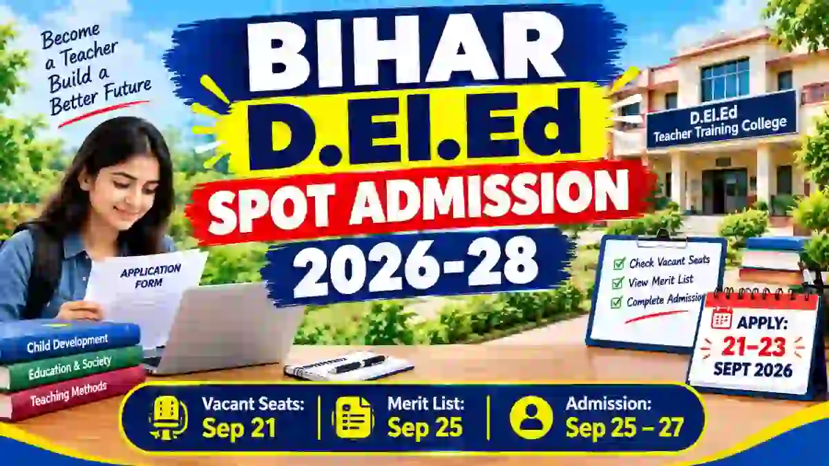 Bihar D.El.Ed Spot Admission 2026-28 - Direct Link to Check Vacant Seats Online @ biharboardonline.org Bihar D.El.Ed Spot Admission 2026-28 - Direct Link to Check Vacant Seats Online @ biharboardonline.org