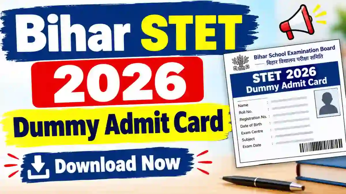 Bihar STET 2026 Dummy Admit Card - Check Release Status Online @ biharboardonline.org Bihar STET 2026 Dummy Admit Card - Check Release Status Online @ biharboardonline.org
