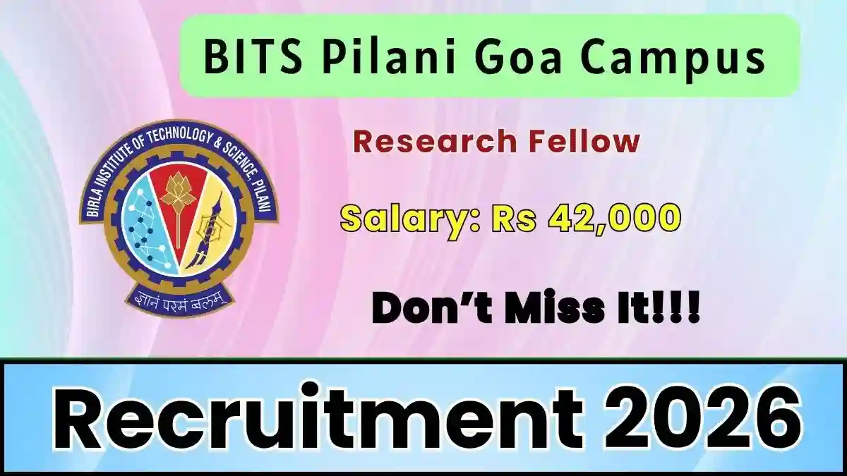 BITS Pilani Research Fellow Recruitment 2026 – Apply for 1 PhD Aspirant Position BITS Pilani Research Fellow Recruitment 2026 – Apply for 1 PhD Aspirant Position