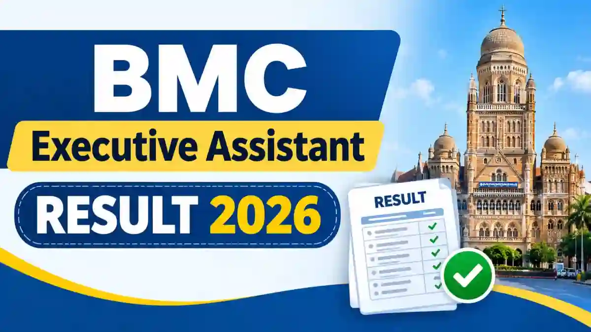 BMC Executive Assistant Result 2026 - Check Selection List at mcgm.gov.in BMC Executive Assistant Result 2026 - Check Selection List at mcgm.gov.in