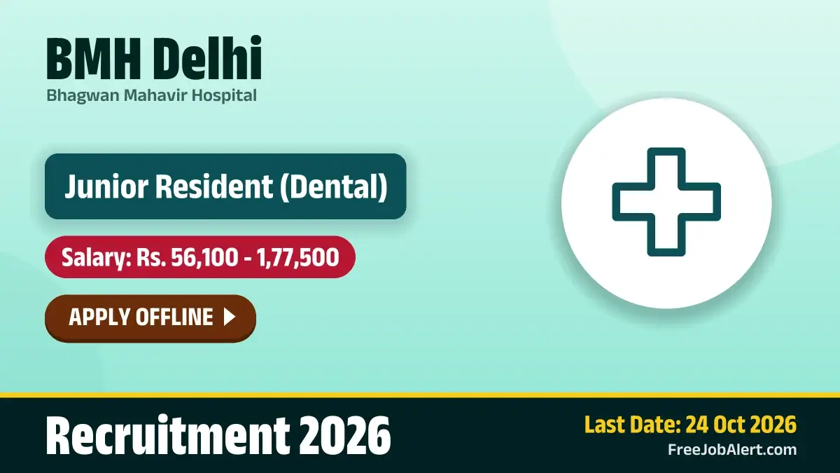 BMH Delhi Junior Resident Recruitment 2026 – Apply Offline