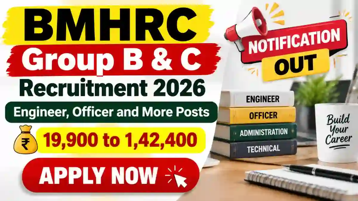 BMHRC Group B & C Recruitment 2026 Notification Out - Apply Online for 66 Engineer, Officer and More Posts BMHRC Group B & C Recruitment 2026 Notification Out - Apply Online for 66 Engineer, Officer and More Posts