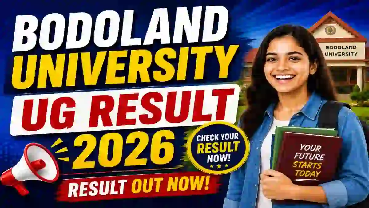 Bodoland University UG Result 2026 Out - Check First Year Result Online @ buniv.edu.in Bodoland University UG Result 2026 Out - Check First Year Result Online @ buniv.edu.in