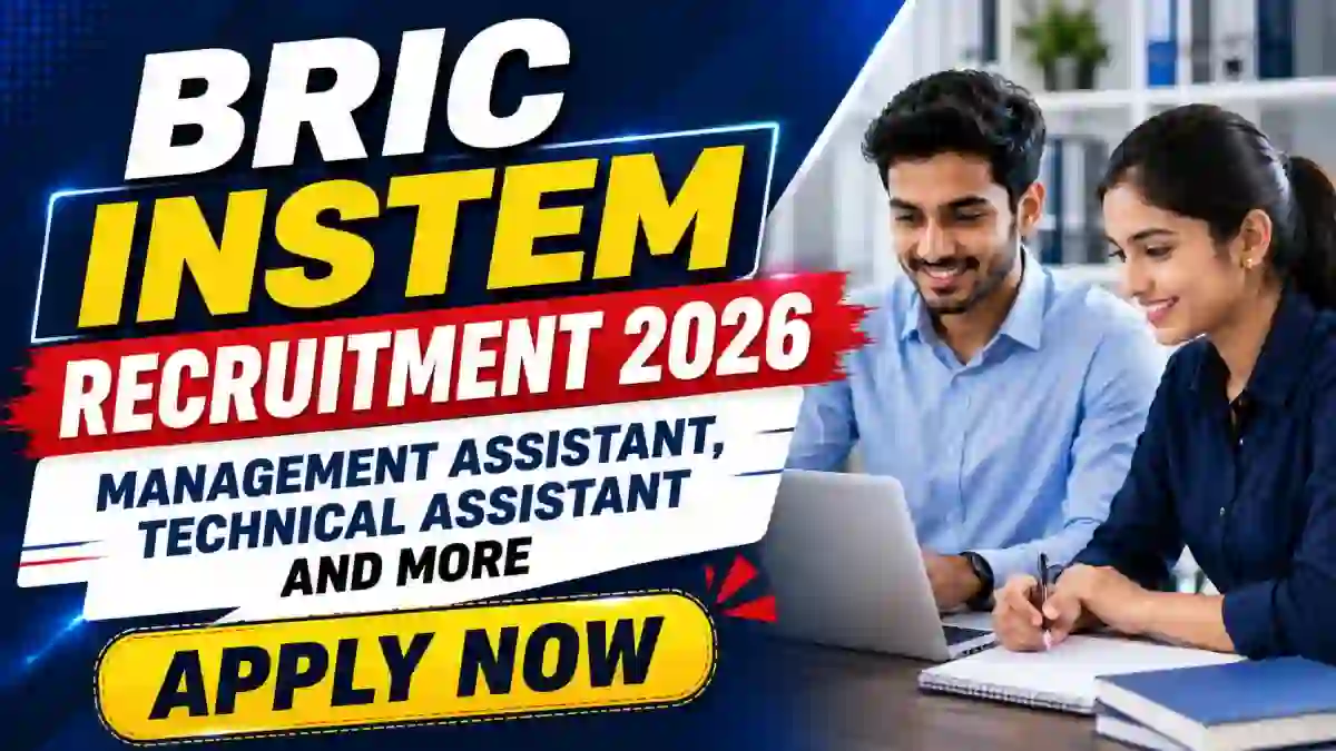 BRIC INSTEM Recruitment 2026 - Apply Online for 14 Management Assistant, Technical Assistant and More Posts