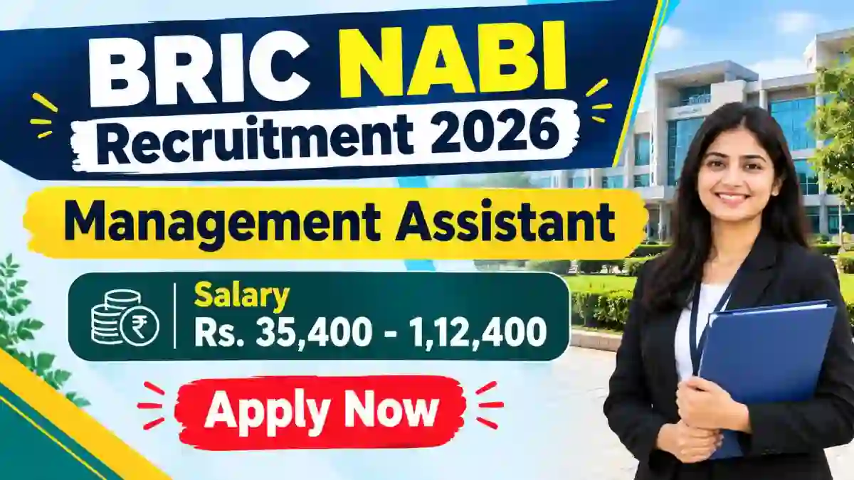 BRIC NABI Management Assistant Recruitment 2026 - Apply Online BRIC NABI Management Assistant Recruitment 2026 - Apply Online