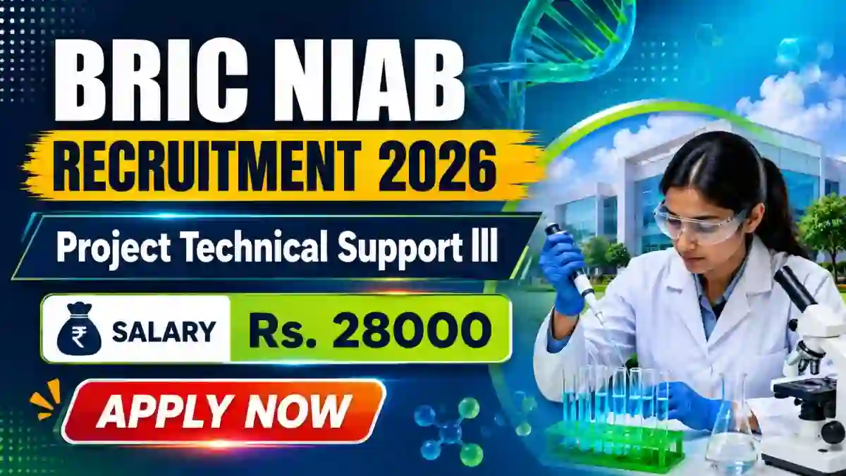 BRIC NIAB Project Technical Support III Recruitment 2026 - Apply Online BRIC NIAB Project Technical Support III Recruitment 2026 - Apply Online