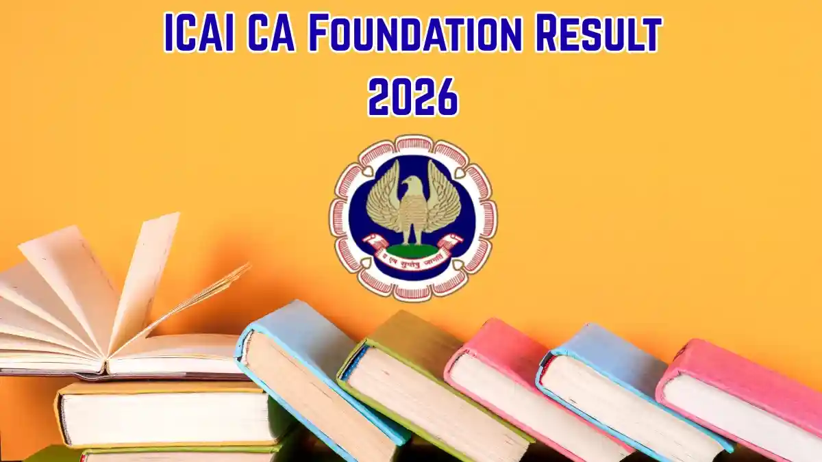 CA Foundation Result 2026 September Expected Soon - ICAI Scorecard Link, Result Date and Pass Percentage CA Foundation Result 2026 September Expected Soon - ICAI Scorecard Link, Result Date and Pass Percentage