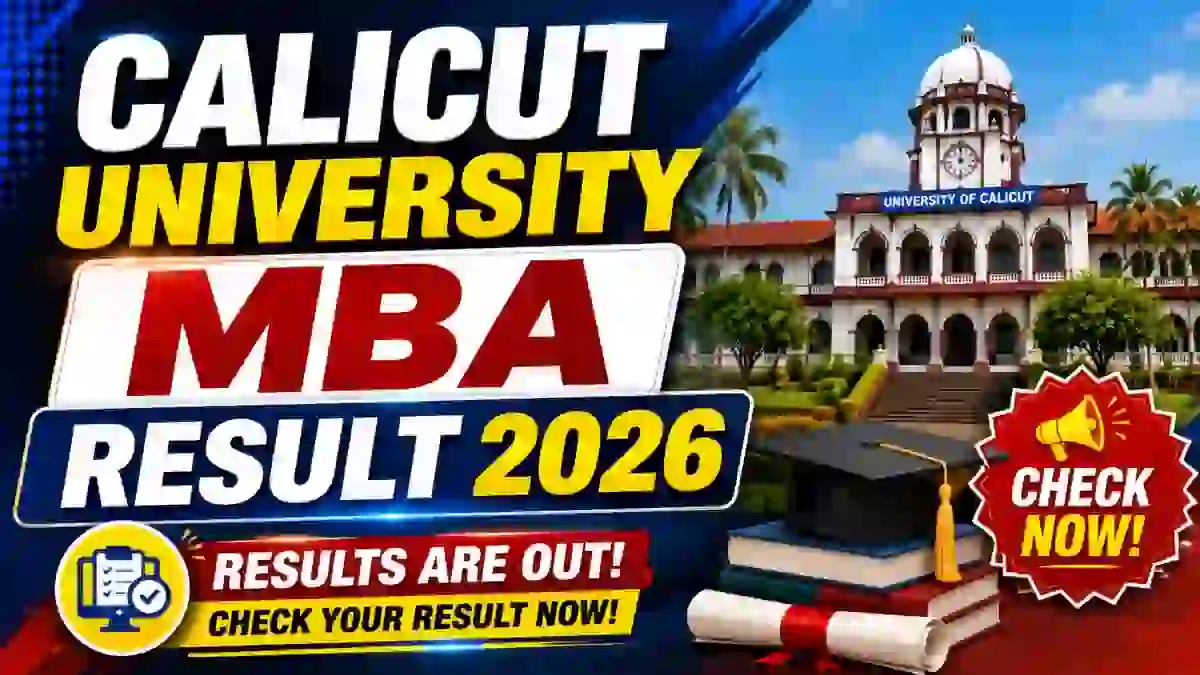 Calicut University MBA Result 2026 Out - Check 4th Sem Result Online at results.uoc.ac.in Calicut University MBA Result 2026 Out - Check 4th Sem Result Online at results.uoc.ac.in