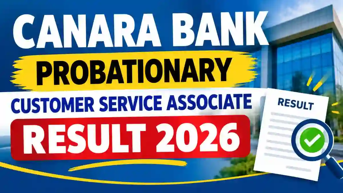 Canara Bank Probationary Customer Service Associate Result 2026 - Check Selected Candidates List at canarabank.bank.in Canara Bank Probationary Customer Service Associate Result 2026 - Check Selected Candidates List at canarabank.bank.in