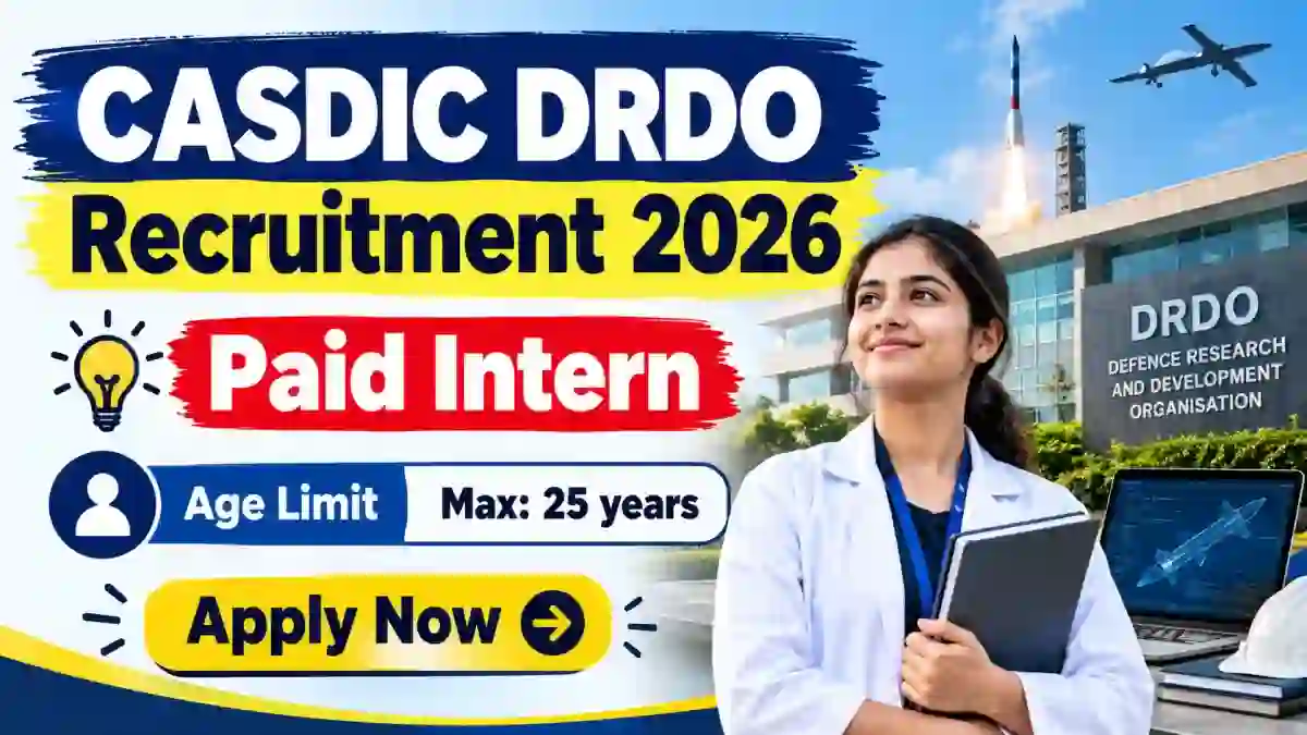 CASDIC DRDO Paid Intern Recruitment 2026 - Apply Online for 30 Posts CASDIC DRDO Paid Intern Recruitment 2026 - Apply Online for 30 Posts