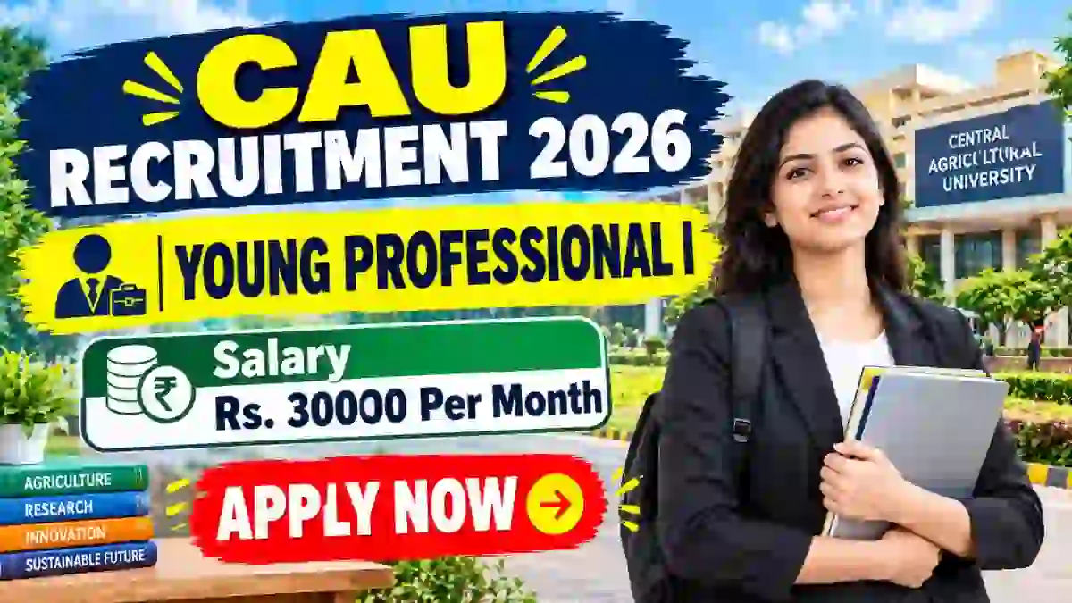 CAU Young Professional I Recruitment 2026 - Walkin CAU Young Professional I Recruitment 2026 - Walkin