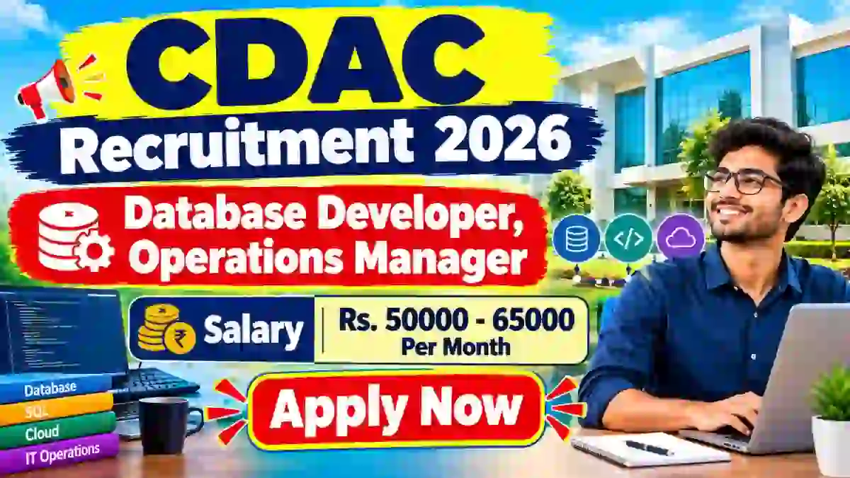 CDAC Recruitment 2026 - Apply Online for Database Developer, Operations Manager Posts CDAC Recruitment 2026 - Apply Online for Database Developer, Operations Manager Posts