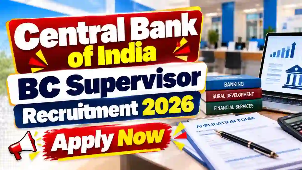 Central Bank of India BC Supervisor Recruitment 2026 - Apply Offline Central Bank of India BC Supervisor Recruitment 2026 - Apply Offline