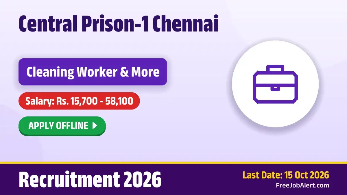 Central Prison-1 Chennai Cleaning Worker Recruitment 2026 – Apply Offline
