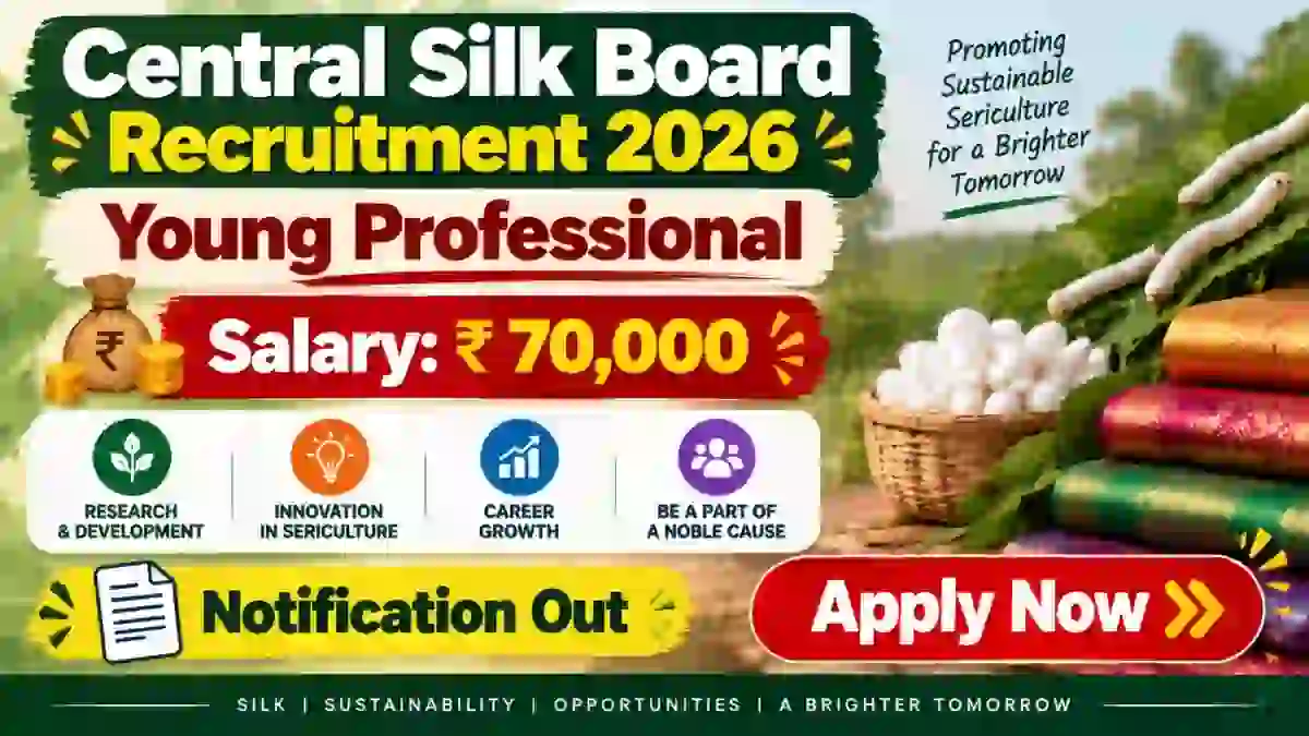 Central Silk Board Young Professional Recruitment 2026 - Apply Online for 14 Posts Central Silk Board Young Professional Recruitment 2026 - Apply Online for 14 Posts