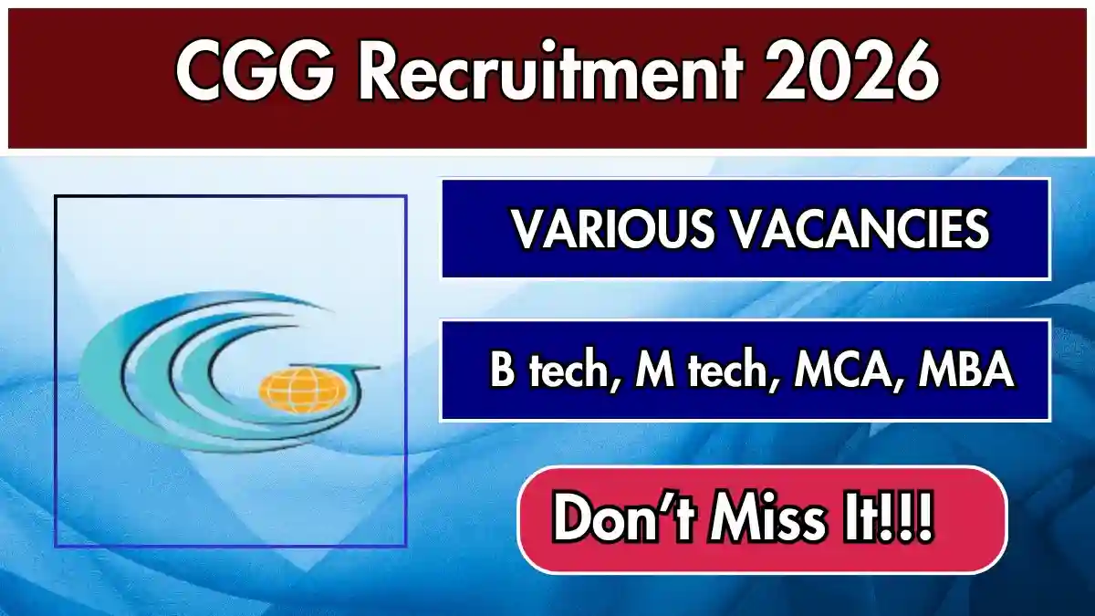 CGG Recruitment 2026 - Apply Online for Project Associate, Team Lead and More Posts CGG Recruitment 2026 - Apply Online for Project Associate, Team Lead and More Posts