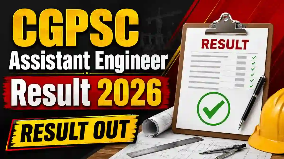CGPSC Assistant Engineer Result 2026 - Check Shortlist & Result PDF at psc.cg.gov.in CGPSC Assistant Engineer Result 2026 - Check Shortlist & Result PDF at psc.cg.gov.in