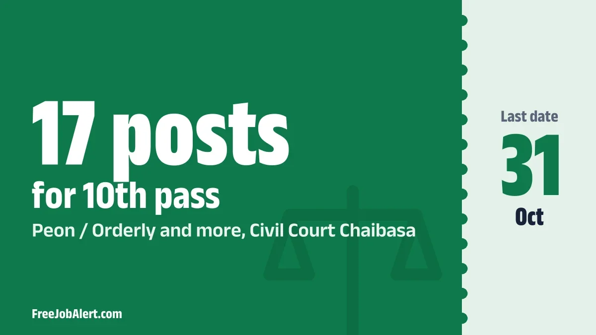 Civil Court Chaibasa Recruitment 2026 – Apply Offline for 17 Peon & Driver Posts Civil Court Chaibasa Recruitment 2026 – Apply Offline for 17 Peon & Driver Posts