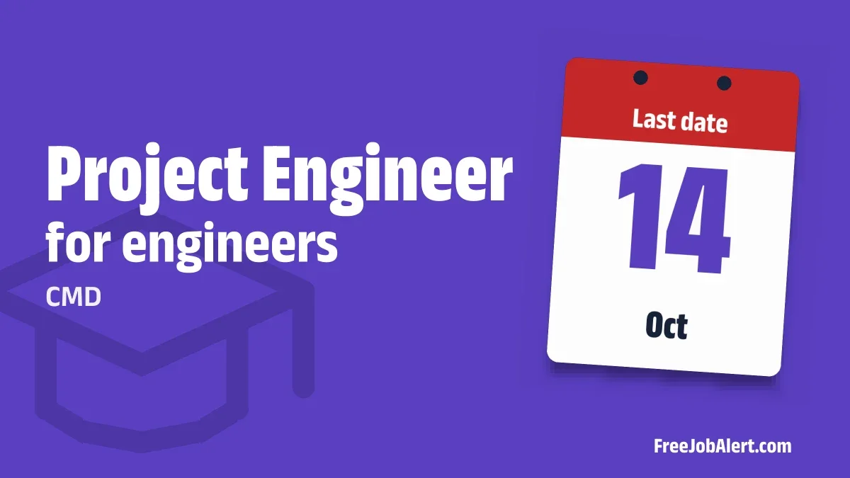 CMD Project Engineer Recruitment 2026 – Apply Online CMD Project Engineer Recruitment 2026 – Apply Online