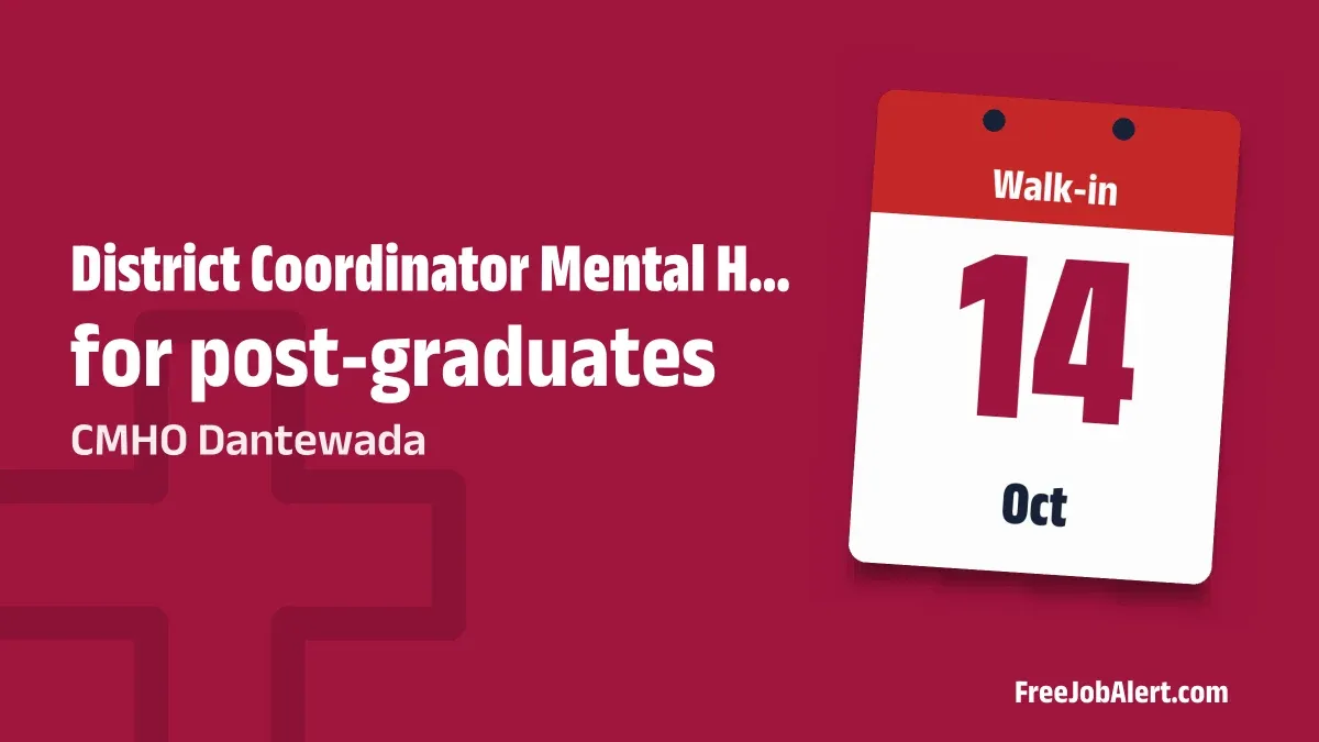 CMHO Dantewada District Coordinator Recruitment 2026 – Walkin CMHO Dantewada District Coordinator Recruitment 2026 – Walkin