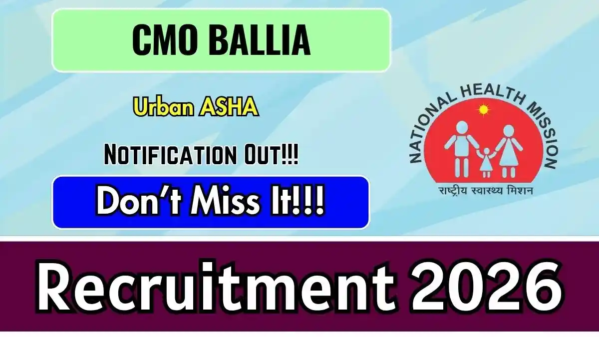 CMO Ballia Urban ASHA Recruitment 2026 - Apply Offline for 19 Posts CMO Ballia Urban ASHA Recruitment 2026 - Apply Offline for 19 Posts