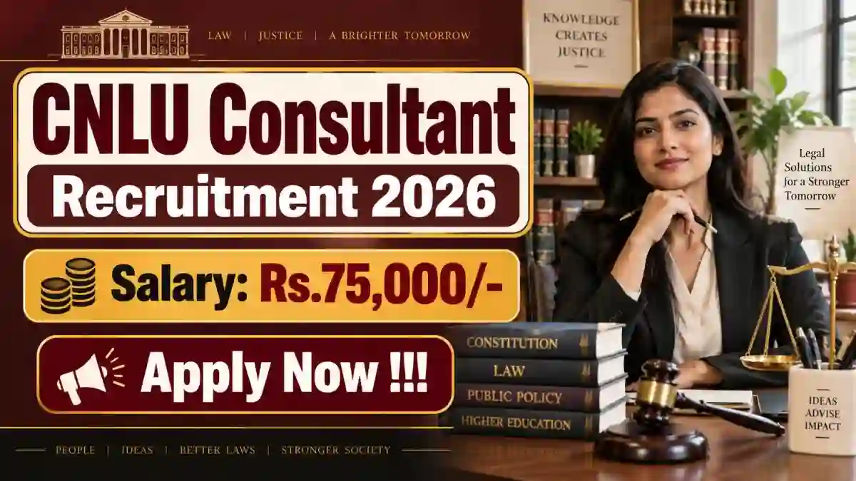 CNLU Consultant Recruitment 2026 - Apply Online CNLU Consultant Recruitment 2026 - Apply Online