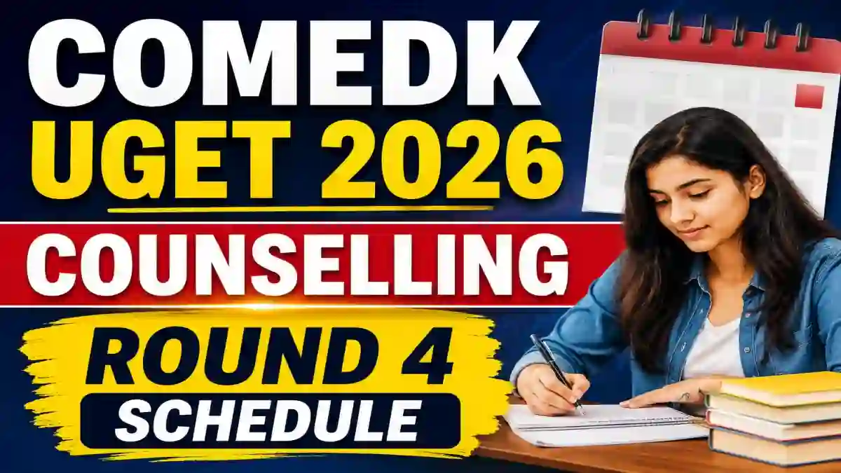 COMEDK UGET 2026 Counselling Round 4 Schedule Out - Check Status Online @ comedk.org
