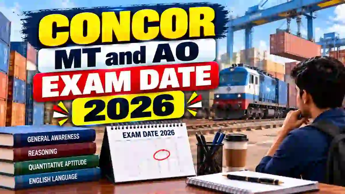CONCOR Exam Date 2026 Out - Download Management Trainee and Assistant Officer CBT Exam Schedule