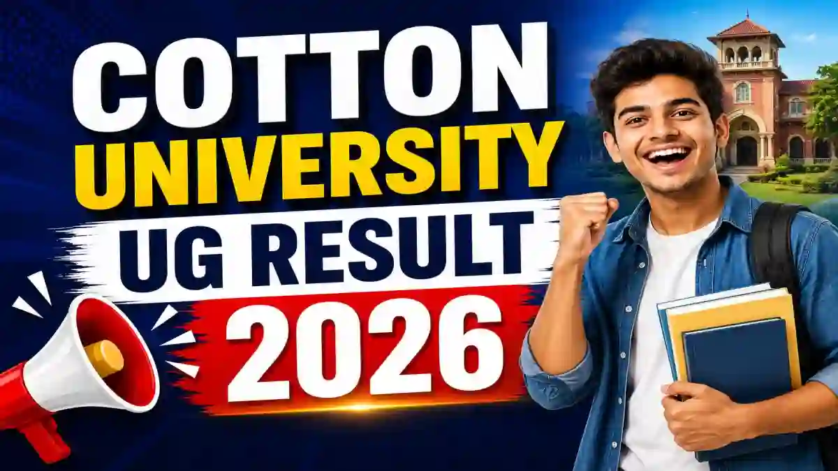 Cotton University UG Result 2026 Out - Direct Link to Check 4th Semester Result Online @ cottonuniversity.ac.in