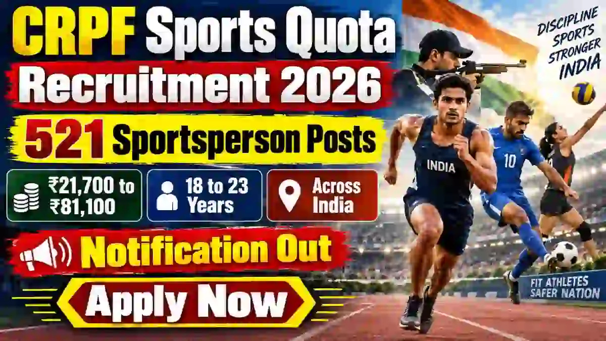 CRPF Constable (Sports Quota) Recruitment 2026 - Apply Online Form for 521 Head Constable & Constable Posts CRPF Constable (Sports Quota) Recruitment 2026 - Apply Online Form for 521 Head Constable & Constable Posts