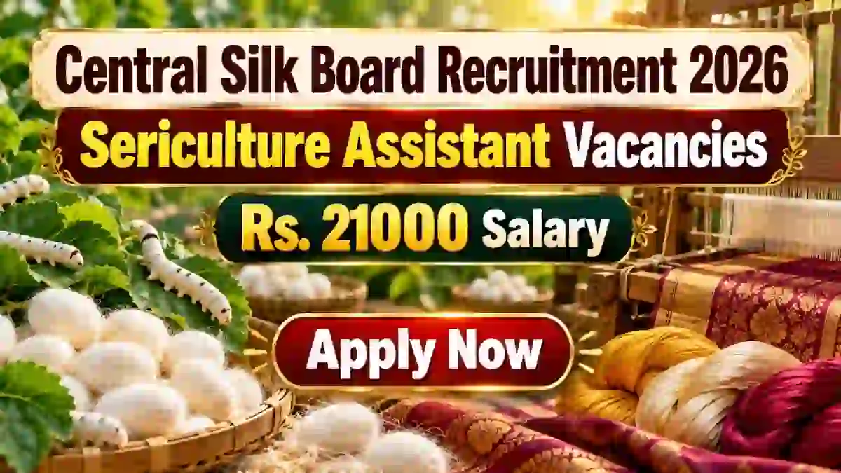 CSB Sericulture Assistant Recruitment 2026 - Apply Online for 16 Posts CSB Sericulture Assistant Recruitment 2026 - Apply Online for 16 Posts