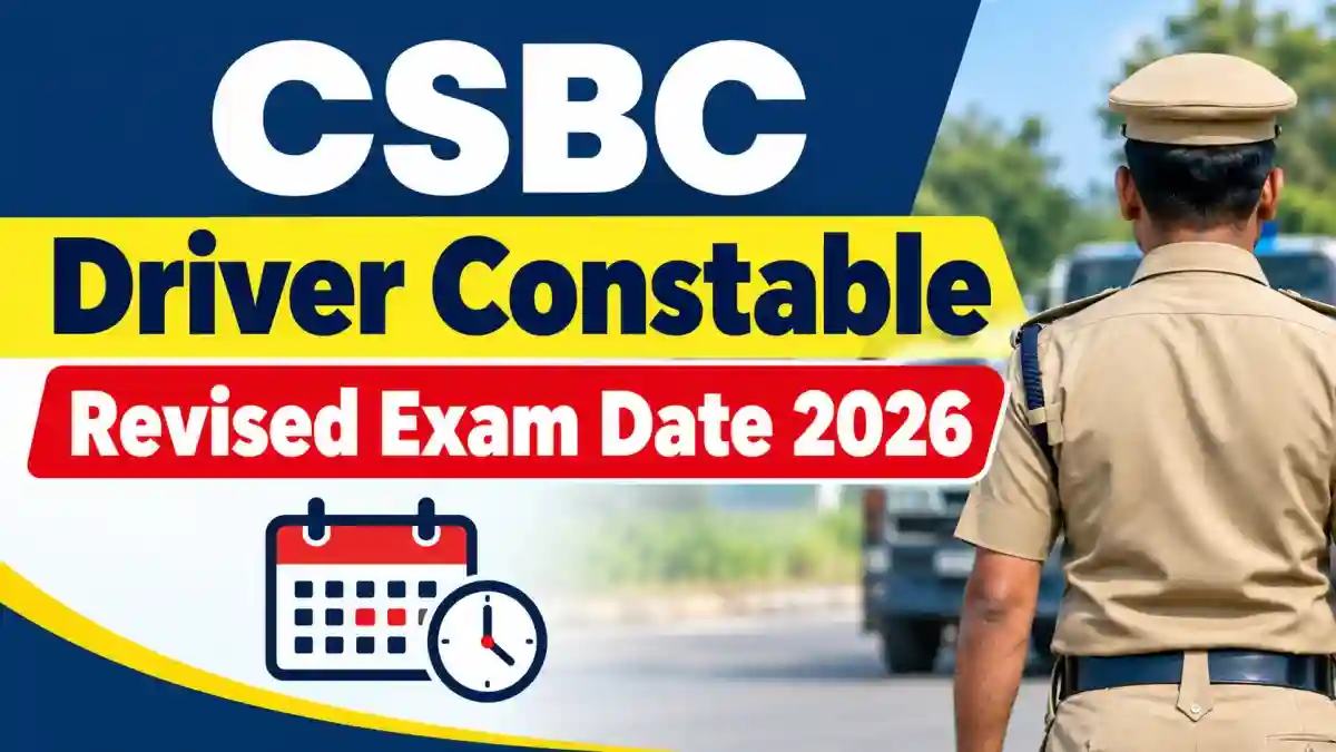 CSBC Driver Constable Revised Exam Date 2026 - Check New HMV Driving Test @ csbc.bihar.gov.in CSBC Driver Constable Revised Exam Date 2026 - Check New HMV Driving Test @ csbc.bihar.gov.in