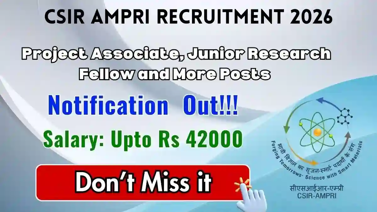 CSIR AMPRI Recruitment 2026 - Walkin for Project Associate, Junior Research Fellow and More Posts CSIR AMPRI Recruitment 2026 - Walkin for Project Associate, Junior Research Fellow and More Posts