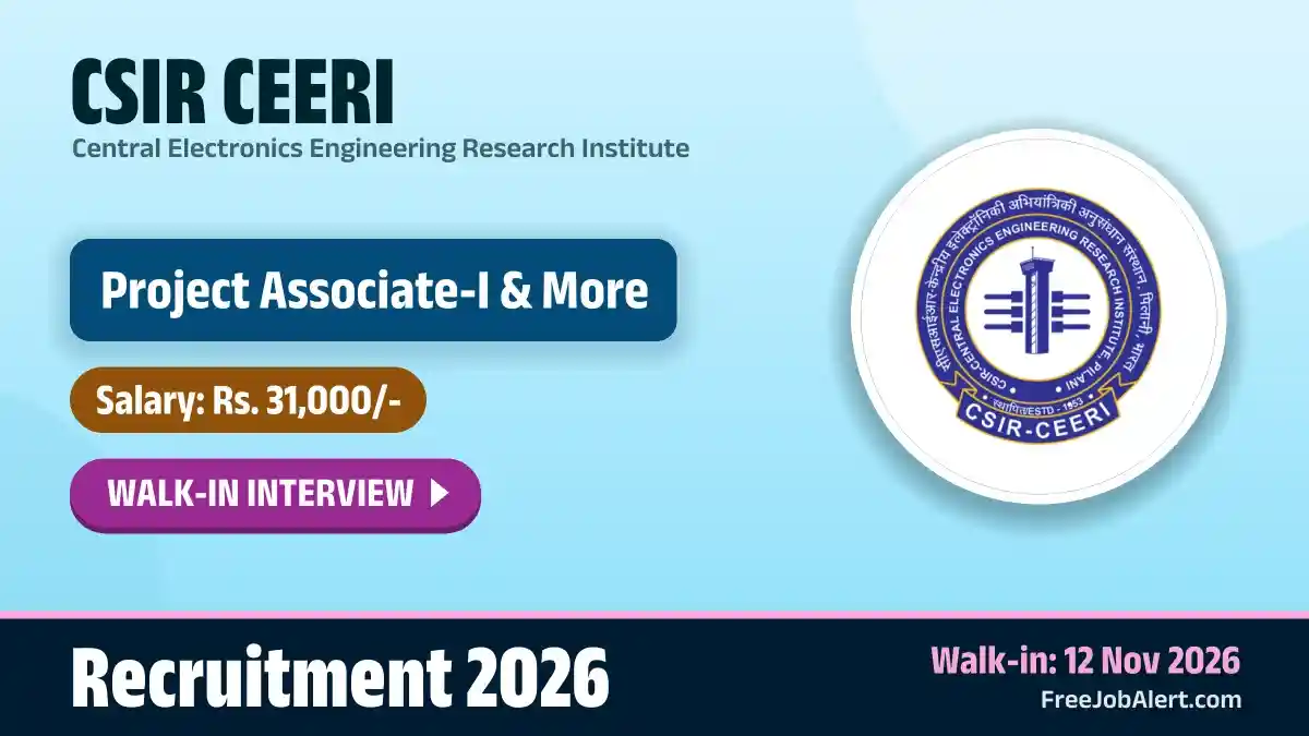 CSIR CEERI Project Associate I Recruitment 2026 – Walkin CSIR CEERI Project Associate I Recruitment 2026 – Walkin