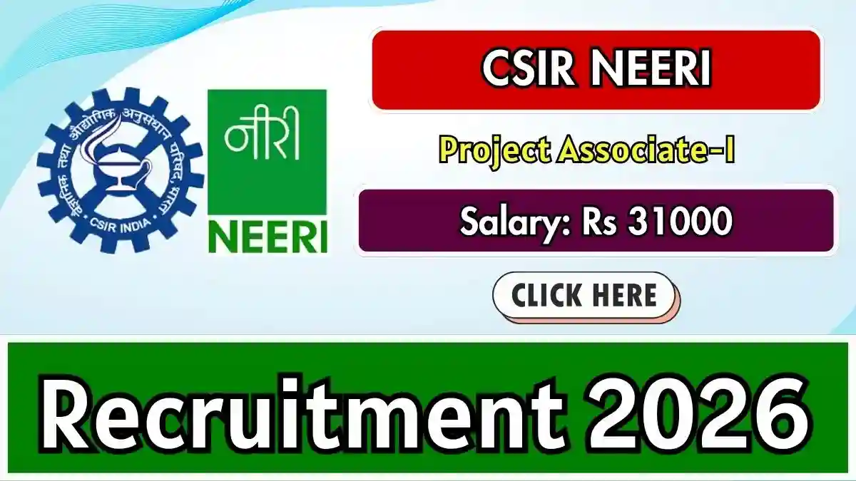 CSIR NEERI Project Associate Recruitment 2026 - Apply Online CSIR NEERI Project Associate Recruitment 2026 - Apply Online