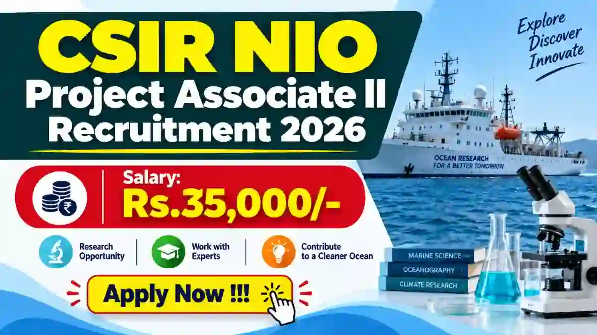 CSIR NIO Project Associate II Recruitment 2026 - Apply Online CSIR NIO Project Associate II Recruitment 2026 - Apply Online