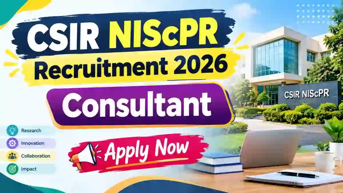 CSIR NIScPR Consultant Recruitment 2026 - Apply Offline CSIR NIScPR Consultant Recruitment 2026 - Apply Offline
