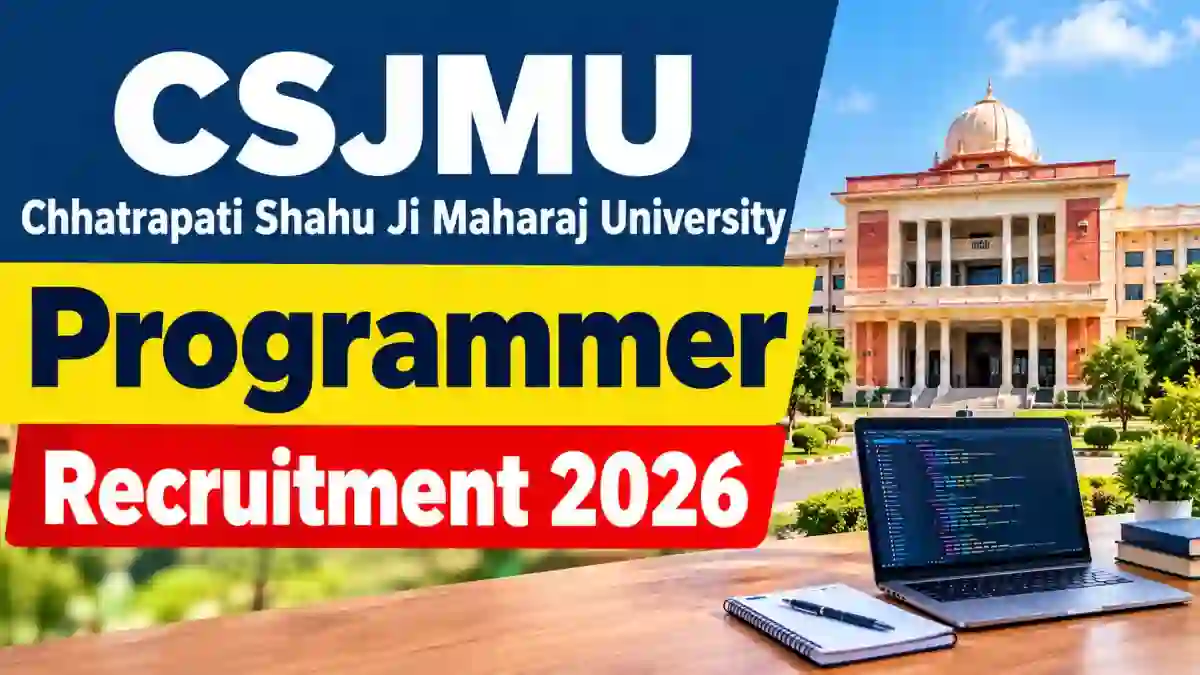 CSJMU Programmer Recruitment 2026 - Apply Online CSJMU Programmer Recruitment 2026 - Apply Online