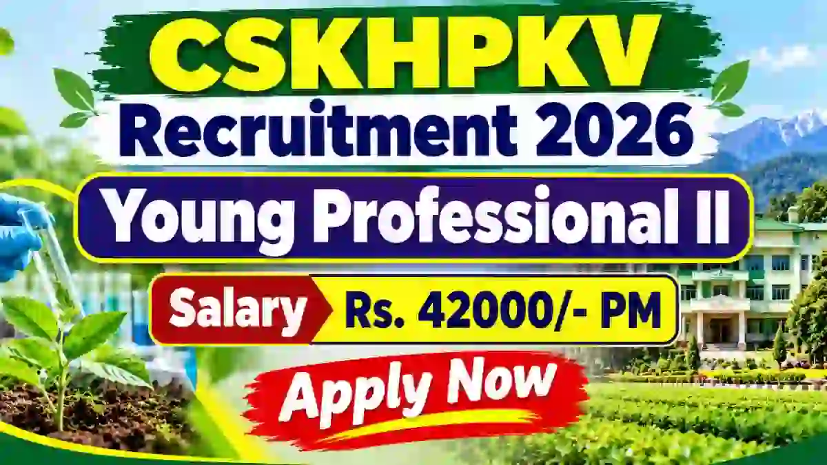 CSKHPKV Young Professional II Recruitment 2026 - Apply Offline CSKHPKV Young Professional II Recruitment 2026 - Apply Offline