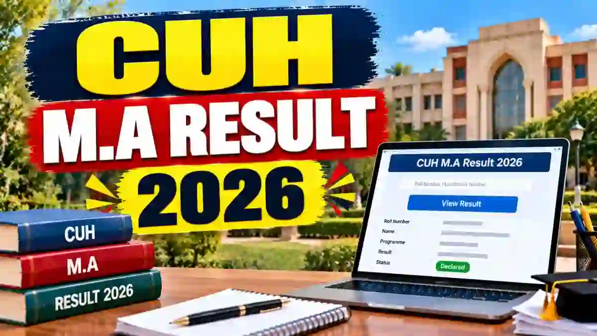 CUH M.A Result 2026 Out - Check NEP 1st and 2nd Semester Result Online @ cuh.ac.in CUH M.A Result 2026 Out - Check NEP 1st and 2nd Semester Result Online @ cuh.ac.in