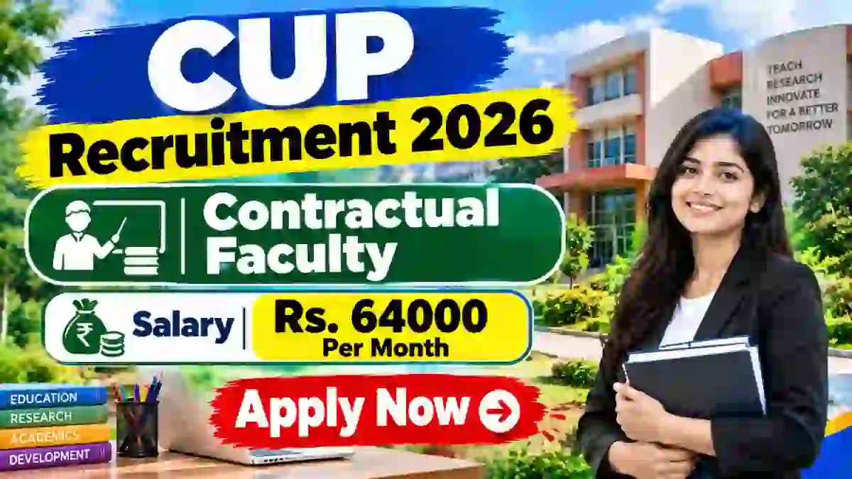 CUP Faculty Recruitment 2026 - Walkin CUP Faculty Recruitment 2026 - Walkin