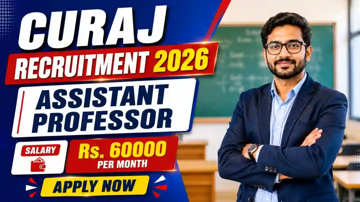 CURAJ Assistant Professor Recruitment 2026 - Walkin