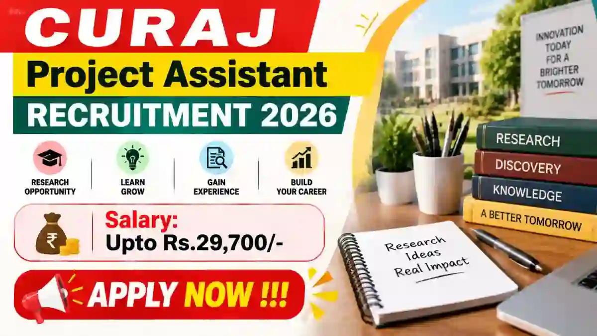 CURAJ Project Assistant Recruitment 2026 - Apply Online